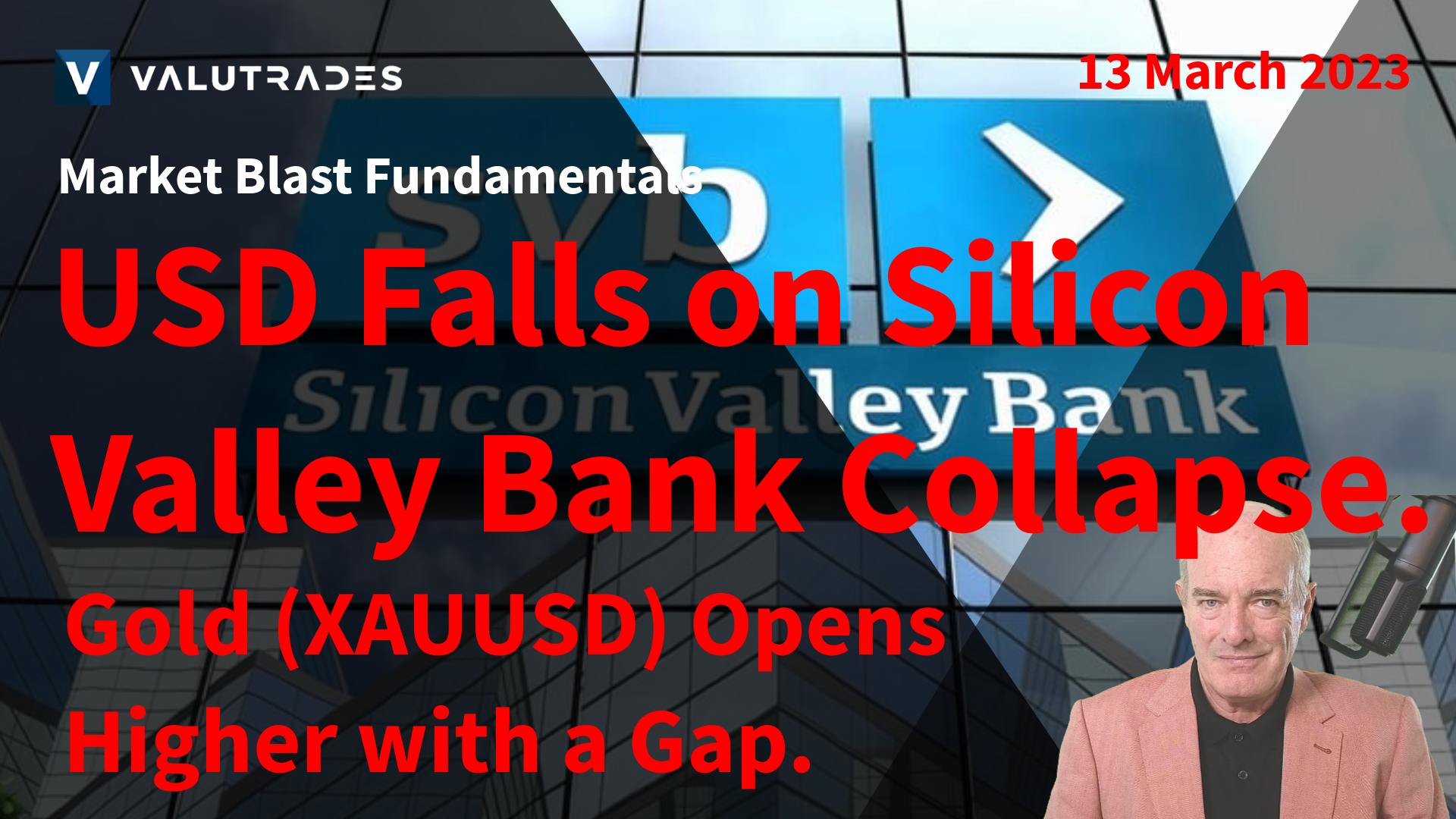 USD Falls on Silicon Valley Bank Collapse. Gold (XAUUSD) Opens Higher with a Gap.