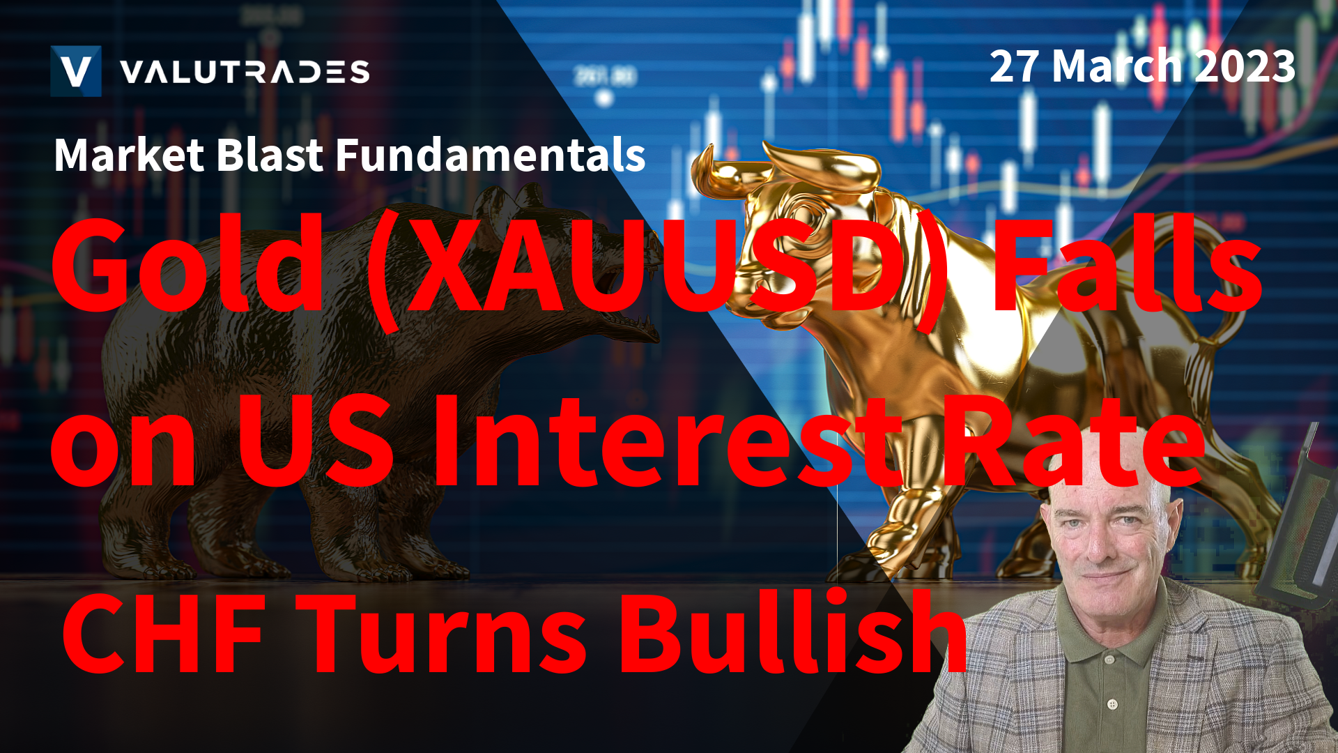 Gold (XAUUSD) Falls on US Interest Rate. CHF Turns Bullish. Central Banks in Focus.